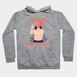 my body my choice Hoodie